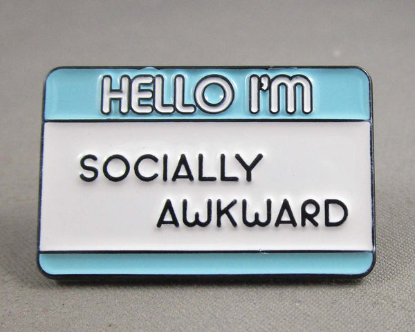 Hello I'm Socially Awkward Enamel Pin 1pc (BIN 19)