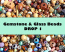75% OFF!  Gemstone & Glass Beads - Drop 1