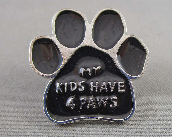 "My Kids Have 4 Paws" Enamel Pin 1pc (BIN 22)