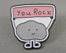 "You Rock" Enamel Pin 1pc Bin 35