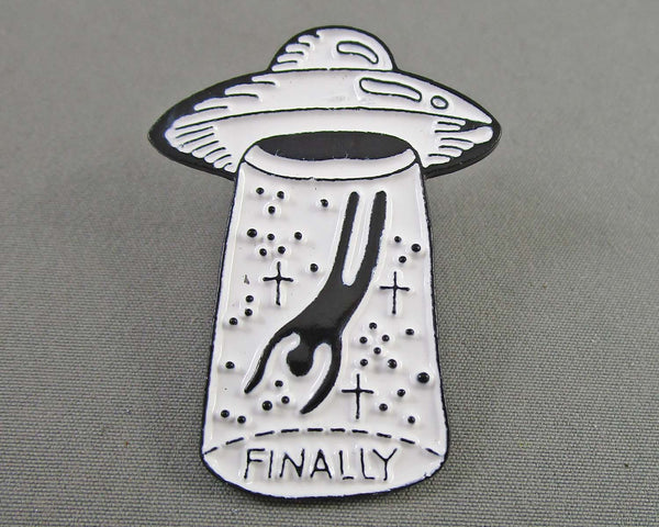 "Finally" Alien Abduction Enamel Pin 1pc (BIN 97)