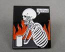 "I'm Fine" Skeleton Enamel Pin 1pc (BIN 134)