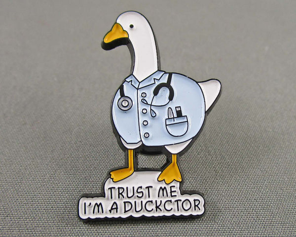 "Trust Me I'm a Duckctor" Duck Enamel Pin 1pc (BIN 9)