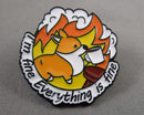 "I'm Fine, Everything is Fine" Corgi with Coffee Enamel Pin 1pc (BIN 143)