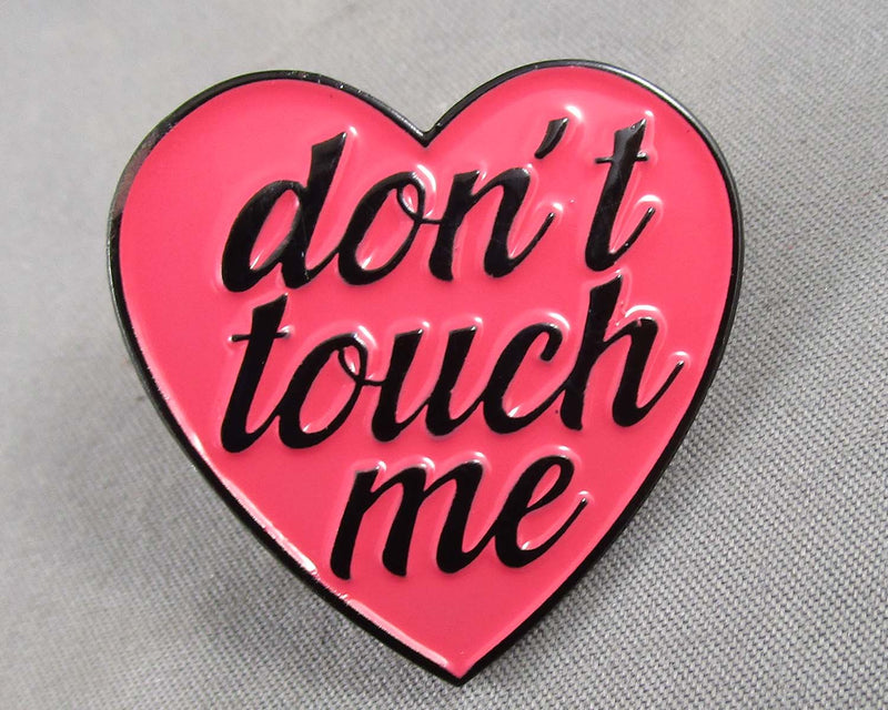 "Don't Touch Me" Heart Enamel Pin 1pc (BIN 63)