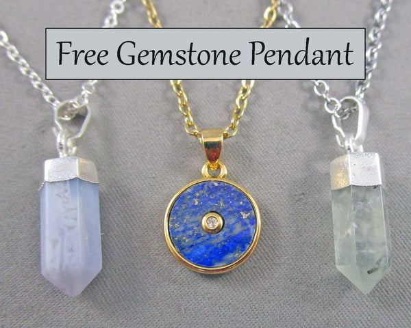 FREE Gemstone Necklace with Purchase! Choice of Lapis, Prehnite or Blue Lace Agate!